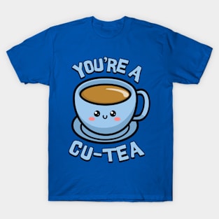 You're a Cu-Tea. Cute Teacup Cartoon T-Shirt